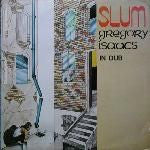 Gregory Isaacs : Slum In Dub (LP, Album)