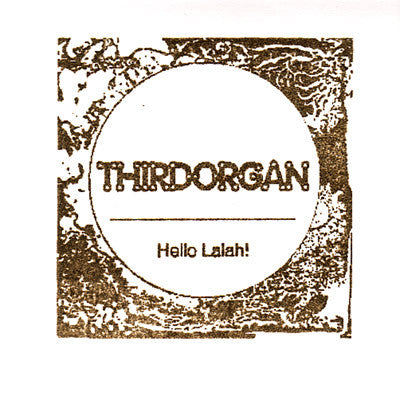 Thirdorgan : Hello Lalah! (CDr, Mini)