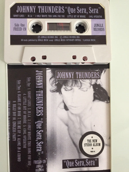 Johnny Thunders : Que Sera, Sera (Cass, Album)
