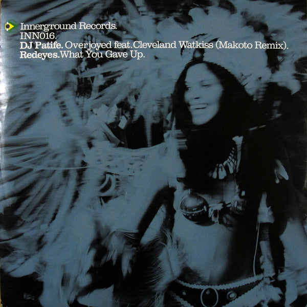 DJ Patife / Redeyes : Overjoyed (Makoto Remix) / What You Gave Up (12")