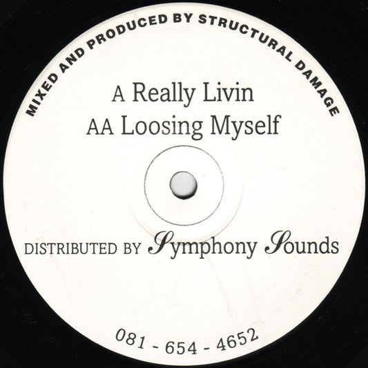 Structural Damage : Really Livin / Loosing Myself (12")