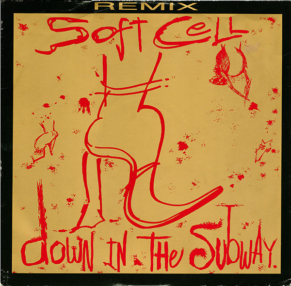 Soft Cell : Down In The Subway (Extended Remix) (12", Single, Mono)