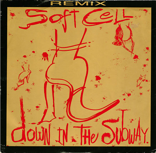 Soft Cell : Down In The Subway (Extended Remix) (12", Single, Mono)