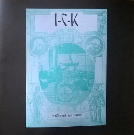 I-C-K : Les Réfléxions Misanthropiques (LP, Album, Ltd, Num, Cle)