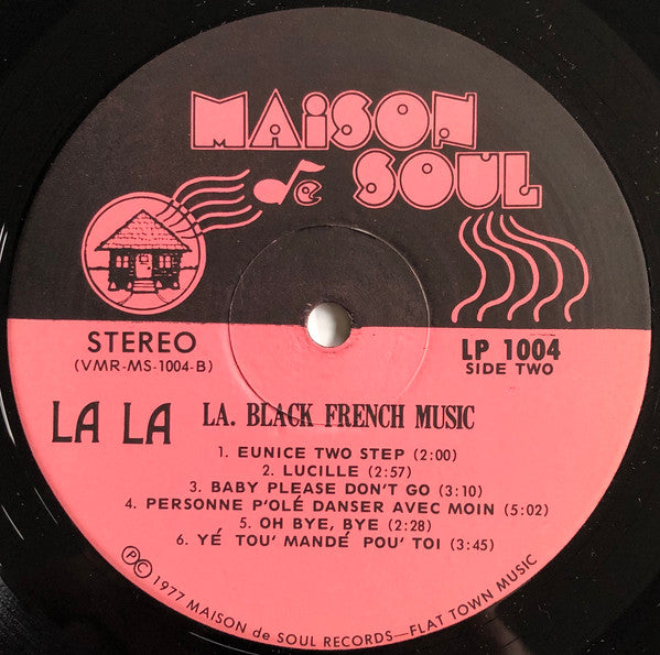 Les Freres Carrière* • The Lawtell Playboys* : La La Louisiana Black French Music (LP, Album)