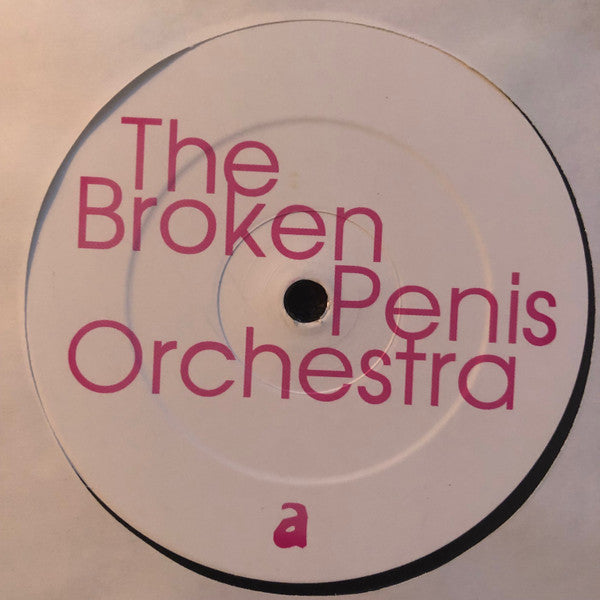 The Broken Penis Orchestra : Testicle Difficulties (LP, Album)