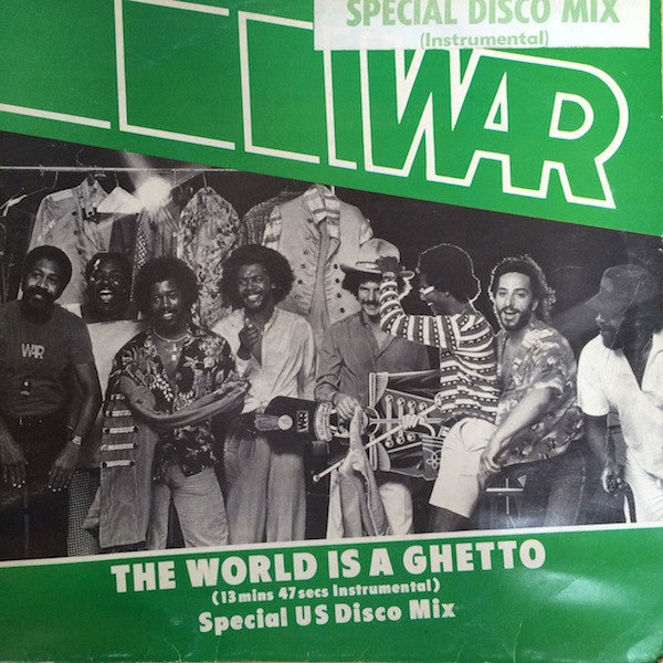 War : The World Is A Ghetto (Special Disco Mix) (12", Single)