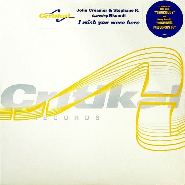 John Creamer & Stephane K.* Featuring Nkemdi* : I Wish You Were Here (12")