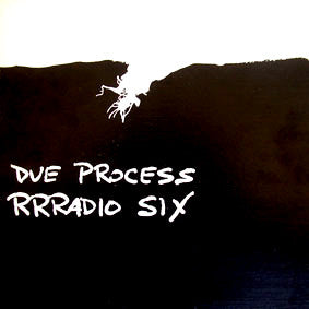 Due Process : RRRadio Six (LP)