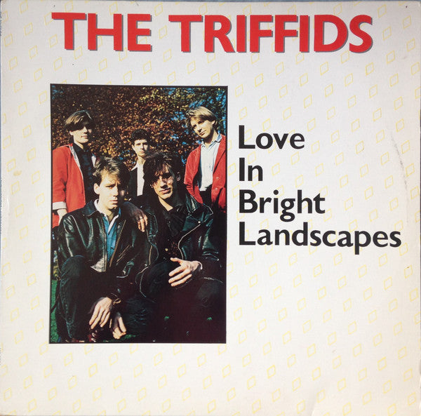 The Triffids : Love In Bright Landscapes (LP, Comp)