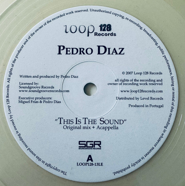 Pedro Diaz : This Is The Sound (12", S/Sided, Ltd, Cle)
