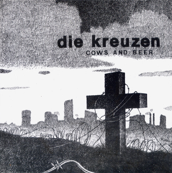 Die Kreuzen : Cows And Beer (7", RE, Whi)