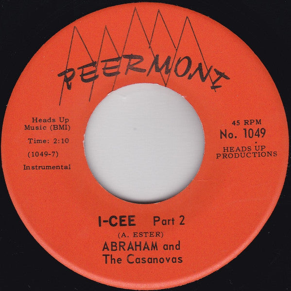 Abraham (2) And The Casanovas (4) : I-Cee (7")