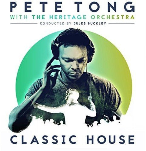 Pete Tong With The Heritage Orchestra Conducted By Jules Buckley : Classic House (2xLP, Album)